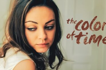 The Color of Time (TOLLER FILM mit JAMES FRANCO, Liebesfilme mit MILA KUNIS, Liebesdrama Filme)