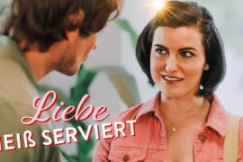 Liebe heiß serviert (ROMANTISCHE KOMÖDIE ganzer Film, Liebesfilm auf Deutsch komplett, neue Filme)