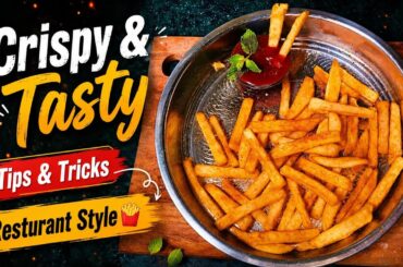 Homemade French Fries Recipe | Tips & Tricks | How to Make Perfect Crispy French Fries at Home 🍟