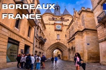BORDEAUX 4K Walk: France most Beautiful city | The TOP Places to explore [4K 60FPS]