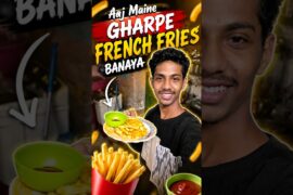 Aaj French Frice Banaya🍟😁