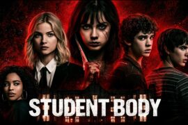 Student Body - Kill me if you can (2022) (HD)