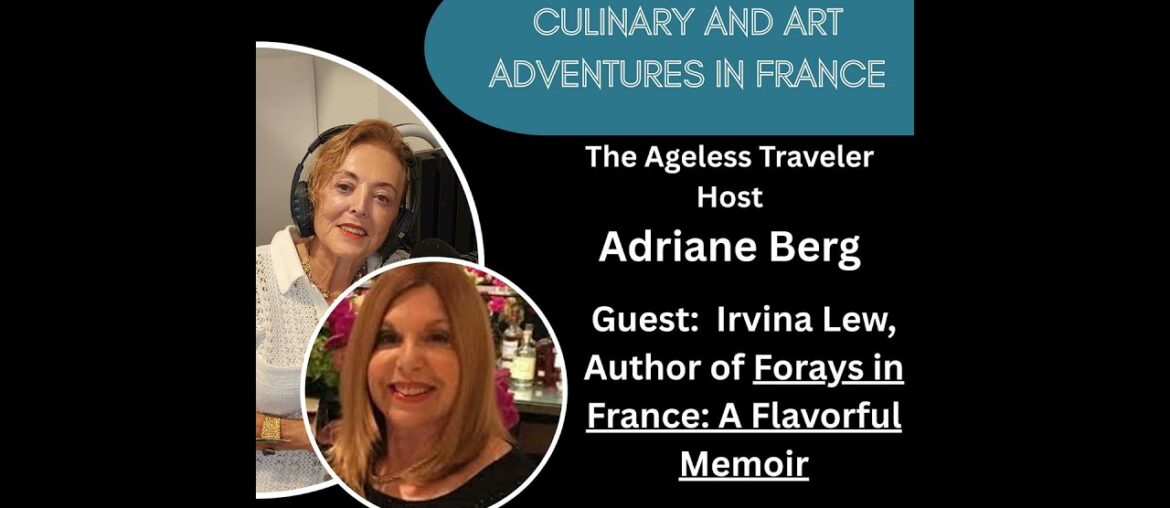 Culinary and Art Adventures in France Culinary and Art Adventures in France