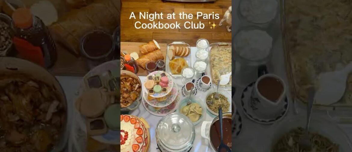 Come with me to A Night In Paris Cookbook Club dinner 🇫🇷☕️💭