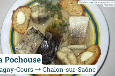 La Pôchouse: The Forgotten River Fish Stew of Burgundy | Food Tour de France
