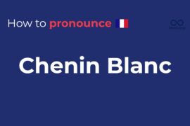 How to Pronounce Chenin Blanc | Wine Pronunciation in French