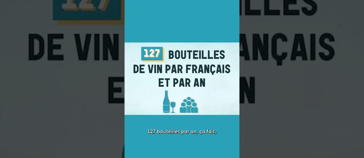 Les français boivent en moyenne 127 bouteilles de vin par an, par personne Les français boivent en moyenne 127 bouteilles de vin par an, par personne