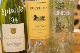 314 - A Tale of Two Sauvignons Blancs and a Viognier Finale! - Wine Time Fridays