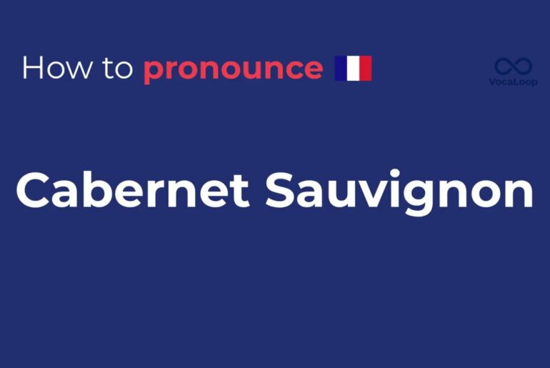 How to Pronounce Cabernet Sauvignon | Wine Pronunciation in French