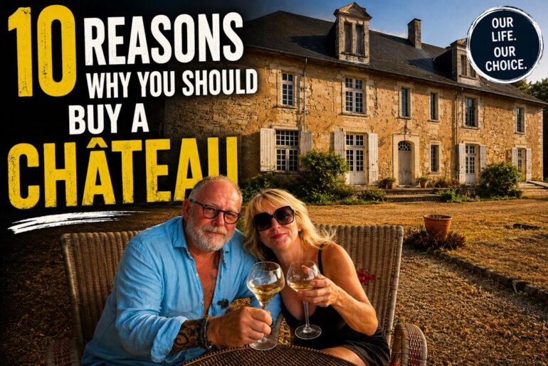 Why Buying a Château Was the Best Decision We Ever Made