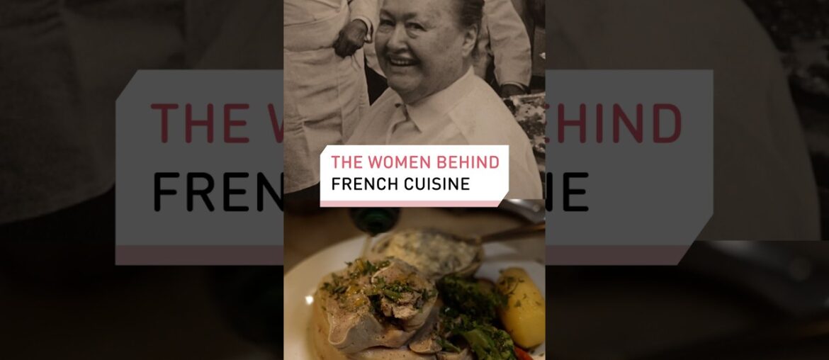 The women behind French cuisine The women behind French cuisine
