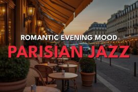 Parisian Bossa Nova Café Jazz for Romantic Evenings — Soft French Bistro Warmth & Bossa [3 Hours]