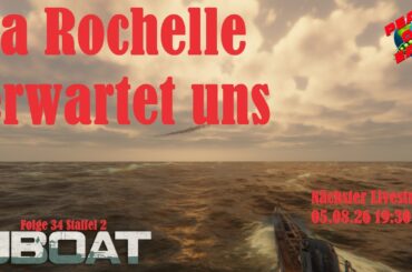 Frankreich ist gefallen | U-37 verlegt nach La Rochelle - UBOAT DLC: Distant Coasts U37 -  #034 - 4k