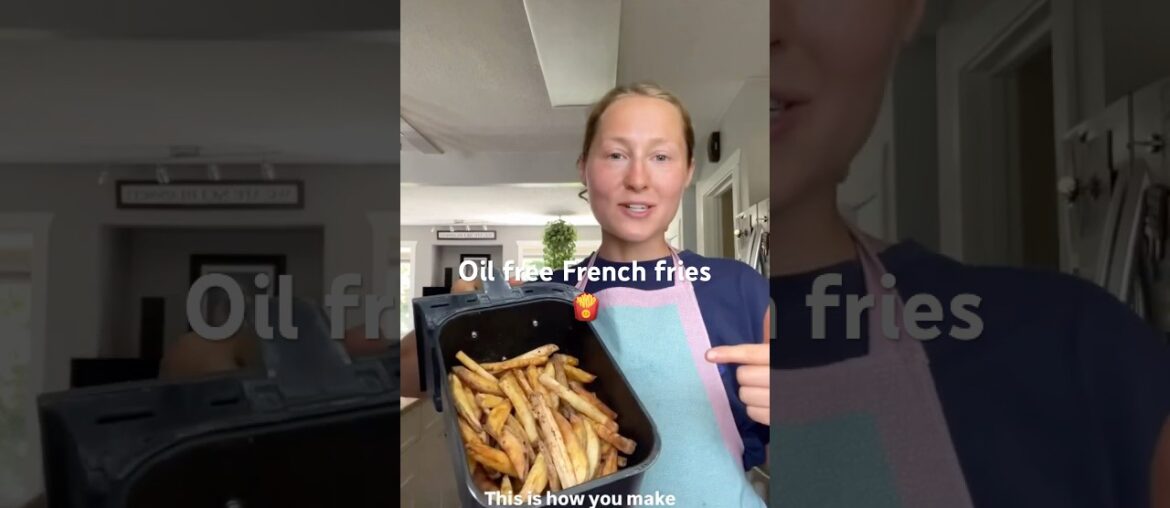 Oil-free French Fry Recipe!