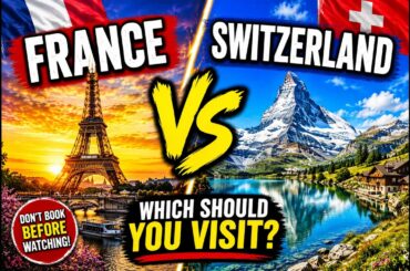 France vs Switzerland | Mountains, Coast and Countryside | Where Should You Go? | Worldly Traveler