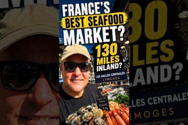 Is France's Best Seafood Market 130 miles Inland?  #limoges #seafood #leshallescentrales #france