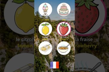 🇫🇷 Citron, fraise, beurre, soupe… Can you name all 6 French Food & Drinks words?