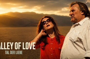 Valley of Love - Tal der Liebe (TOLLER FILM mit GERARD DEPARDIEU, Drama Filme auf Deutsch)