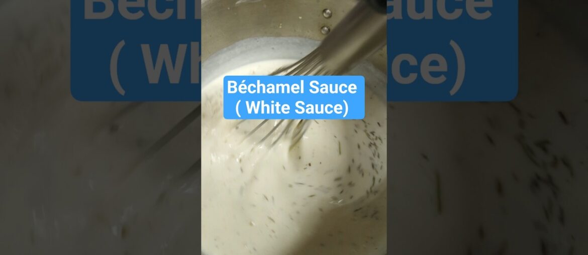 Béchamel Sauce ( White Sauce ) French Mother Sauce Recipes #foodshorts #cooking # #frenchfood