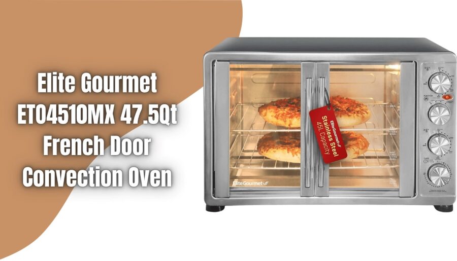 Elite Gourmet ETO4510MX 47.5Qt French Door Oven Review | 18-Slice Capacity & Rotisserie Cooking!