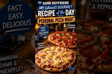 💙🍕 ASMR Boyfriend | My (almost) Gourmet Recipe of the Day | Personal Pizza Night