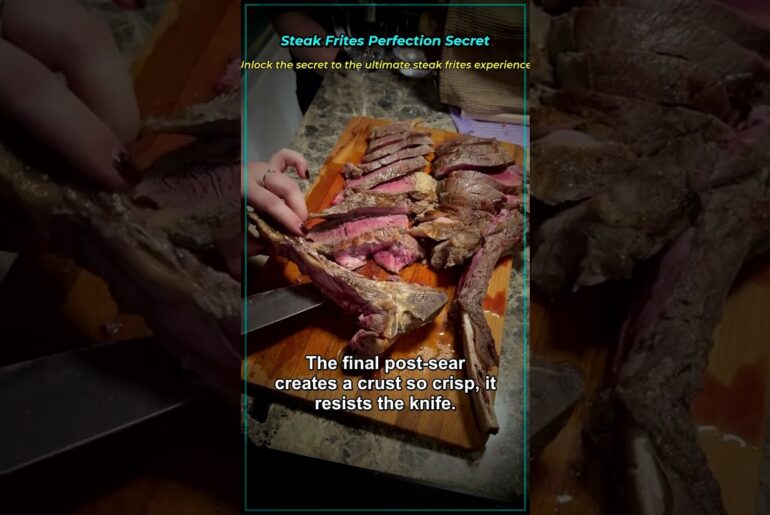 Steak Frites Perfection Secret