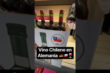 Vino 🍷 Chileno 🇨🇱, en un Supermercado Alemán 🇩🇪 #misterroka #vinochileno #alemania #supermercado