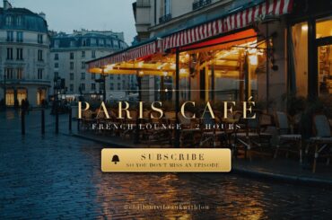 Paris Café Evening 🇫🇷 French Lounge Music for a Slow Night In