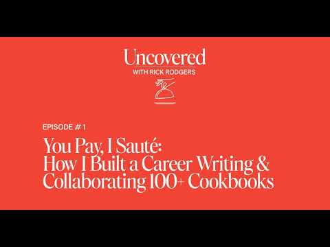 You Pay, I Sauté: How I Built a Career Writing & Collaborating 100+ Cookbooks