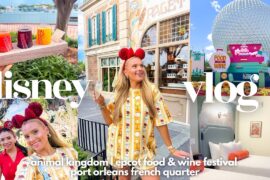 DISNEY WORLD VLOG | ANIMAL KINGDOM, FOOD & WINE FESTIVAL, CHECK INTO PORT ORLEANS FRENCH QUARTER