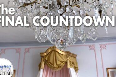 The FINAL COUNTDOWN! Preparing the Chateau for HERITAGE DAYS