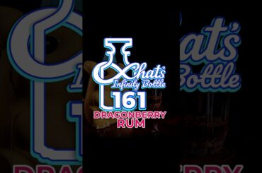 Chat's Infinity Bottle - 161 - Dragonberry Rum