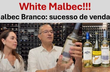 White Malbec!!!   Malbec Branco: sucesso de vendas.