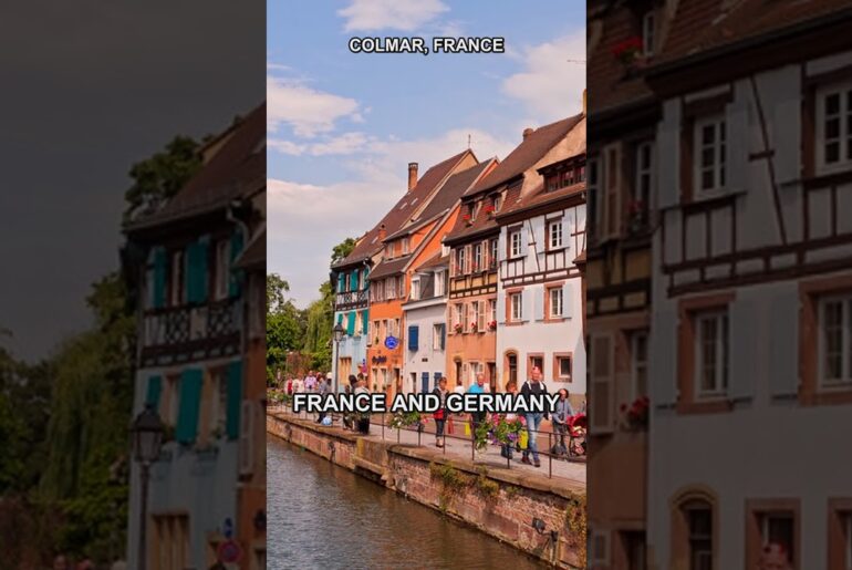 Colmar — The most colorful town in France