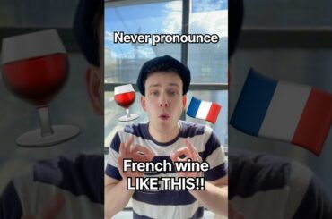 NEVER pronounce French wine like this! 🍷😭