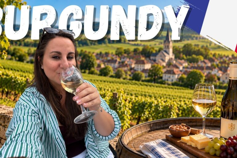 Burgundy Wine Country Travel Guide | We Are in Love with Bourgogne, France 🇫🇷