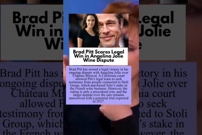 Brad Pitt Scores Legal Win in Angelina Jolie Wine Dispute