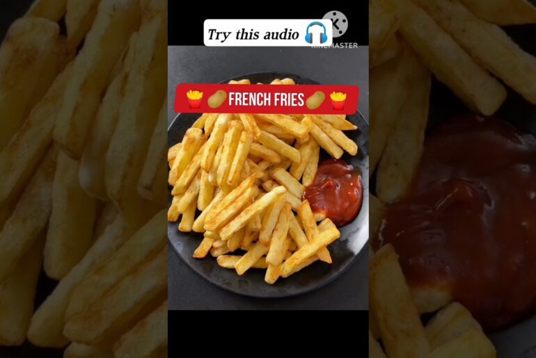 🍟 French Fries 🍟 Try this audio 🎧 #shorts #cooking #French Fries